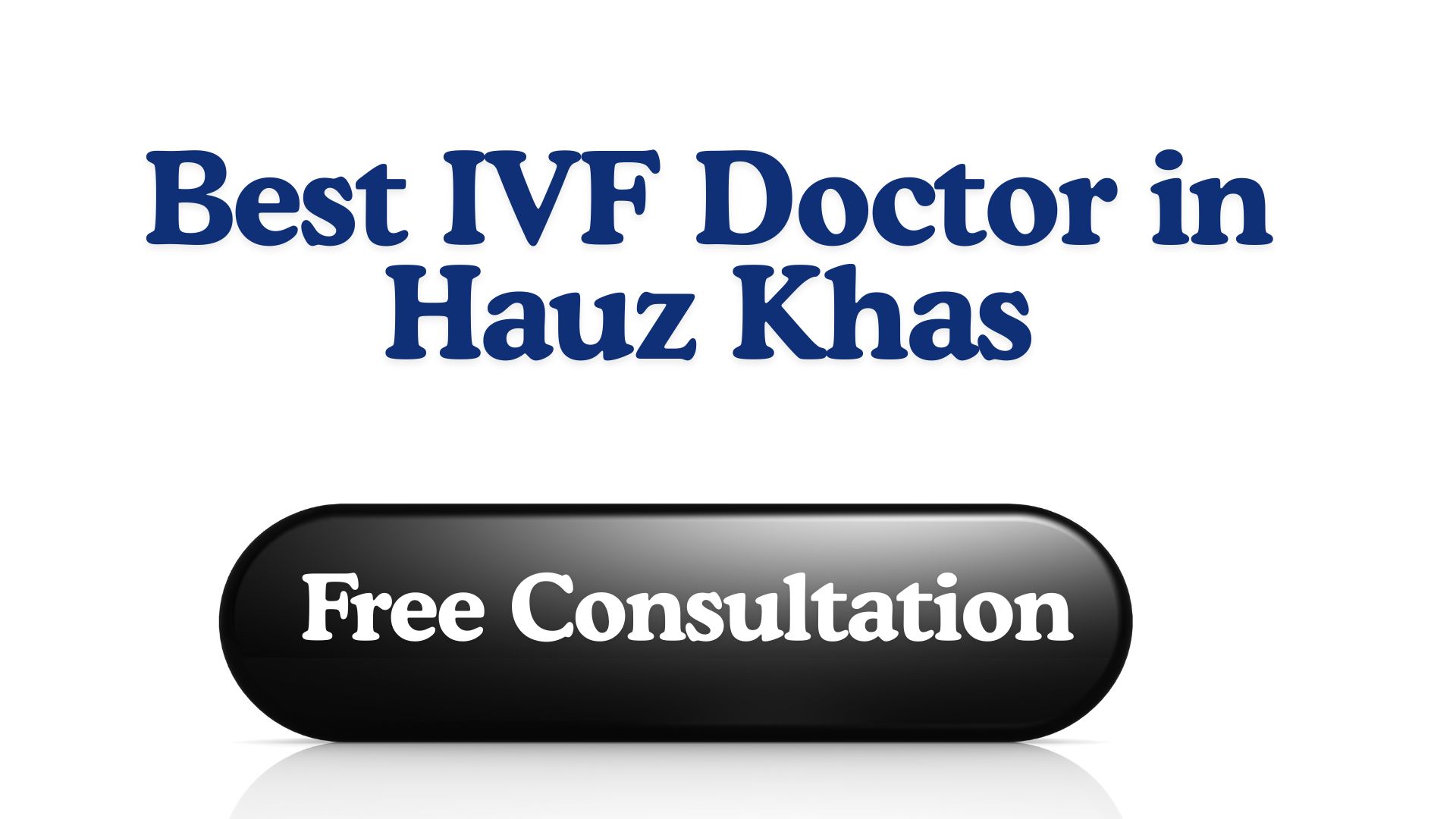 Best IVF Doctor in Hauz Khas