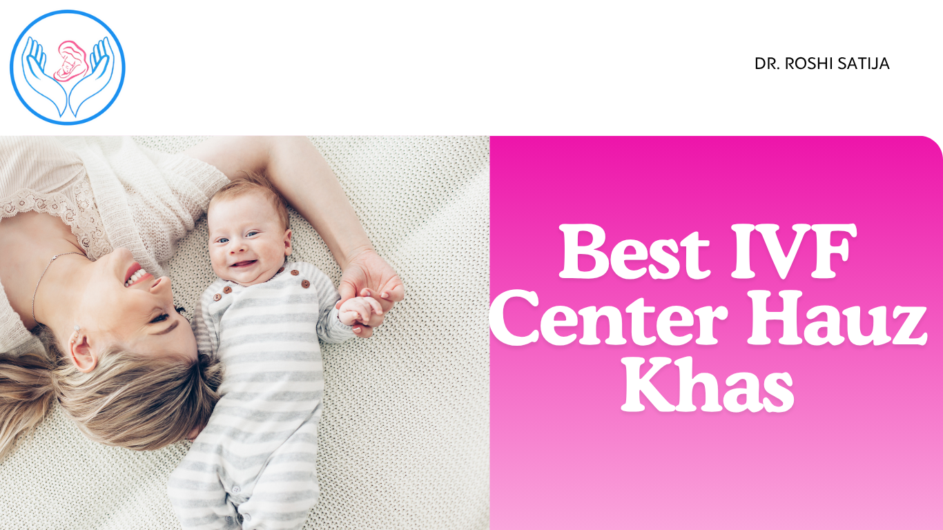 Best ivf center hauz khas