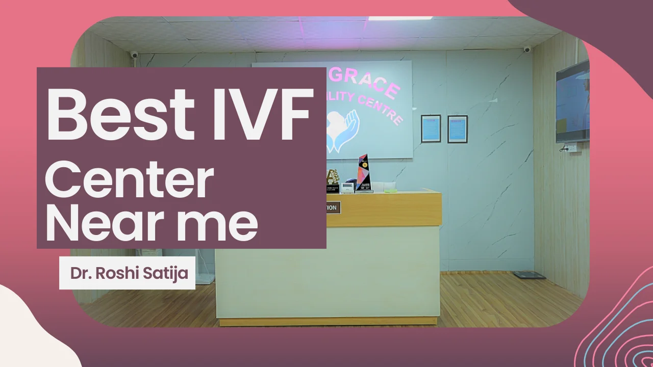 Best IVF Center Near me